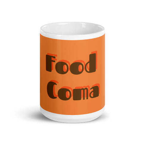 Food Coma White Glossy Mug
